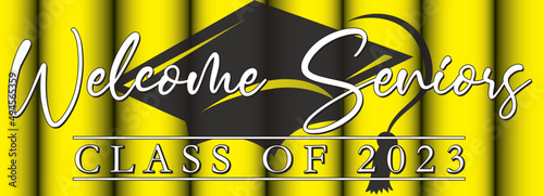 Welcome Seniors Class of 2023 Banner Gold background with Graduation Cap