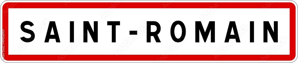 Panneau entrée ville agglomération Saint-Romain / Town entrance sign Saint-Romain Panneau entrée ville agglomération Saint-Romain / Town entrance sign Saint-Romain