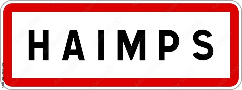 Panneau entrée ville agglomération Haimps / Town entrance sign Haimps Panneau entrée ville agglomération Haimps / Town entrance sign Haimps