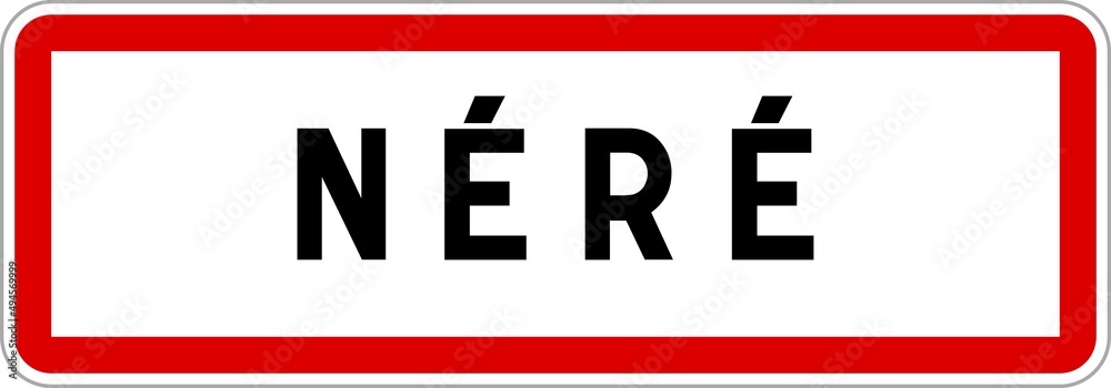 Panneau entrée ville agglomération Néré / Town entrance sign Néré Panneau entrée ville agglomération Néré / Town entrance sign Néré