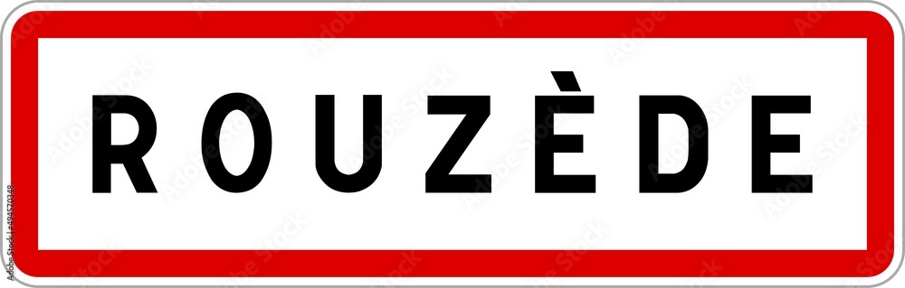 Fototapeta premium Panneau entrée ville agglomération Rouzède / Town entrance sign Rouzède