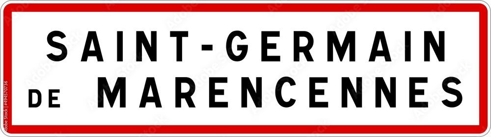 Panneau entrée ville agglomération Saint-Germain-de-Marencennes / Town entrance sign Saint-Germain-de-Marencennes Panneau entrée ville agglomération Saint-Germain-de-Marencennes / Town entrance sign Saint-Germain-de-Marencennes
