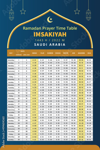 Ramadan Islamic Prayer Times 2022 Saudi Arabia. Imsakiyah Hijri 1443 Design Template Vector Fully Customizable photo