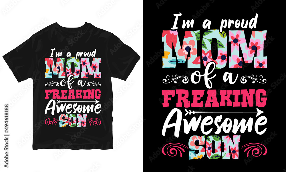 Fototapeta premium I'm a proud mom Mother's day T-shirt Design