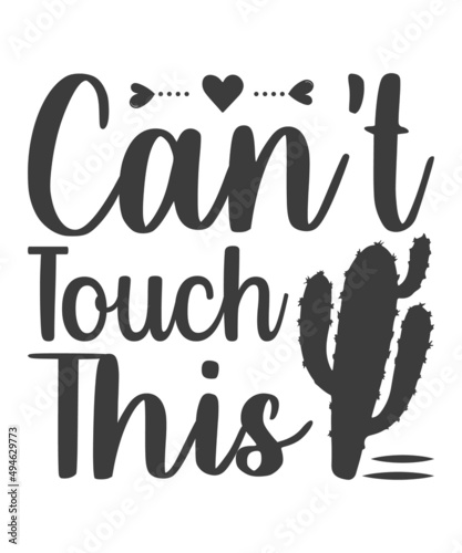 Vector lettering work with quote "Can't touch this". Phrase can be used in different apparel, nugs, posters aso.
