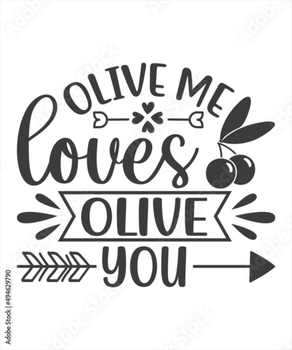 Olive loves me  loves you. Quote