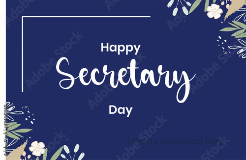 Secretary Day or Admin Day. Holiday concept. Template for background, banner, card, poster, t-shirt with text inscription
