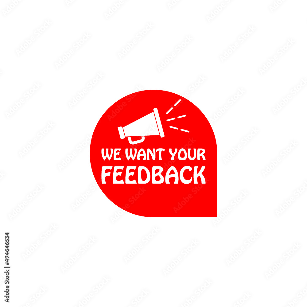 We want your feedback promotion icon isolated on white background We want your feedback promotion icon isolated on white background