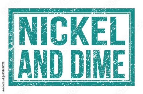 NICKEL AND DIME, words on blue rectangle stamp sign photo