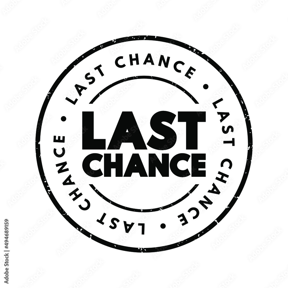 Last Chance text stamp, concept background