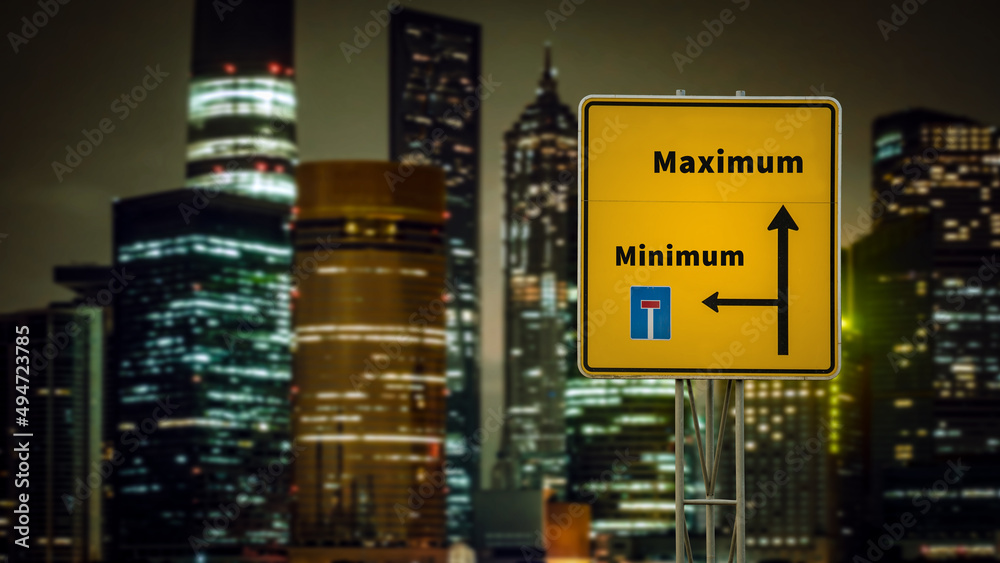 Street Sign Maximum versus Minimum Street Sign Maximum versus Minimum
