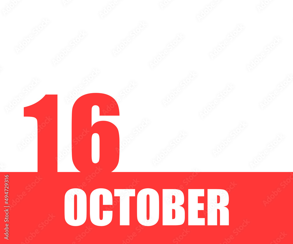 October. 16th day of month, calendar date. Red numbers and stripe with white text on isolated background. Concept of day of year, time planner, autumn month October. 16th day of month, calendar date. Red numbers and stripe with white text on isolated background. Concept of day of year, time planner, autumn month