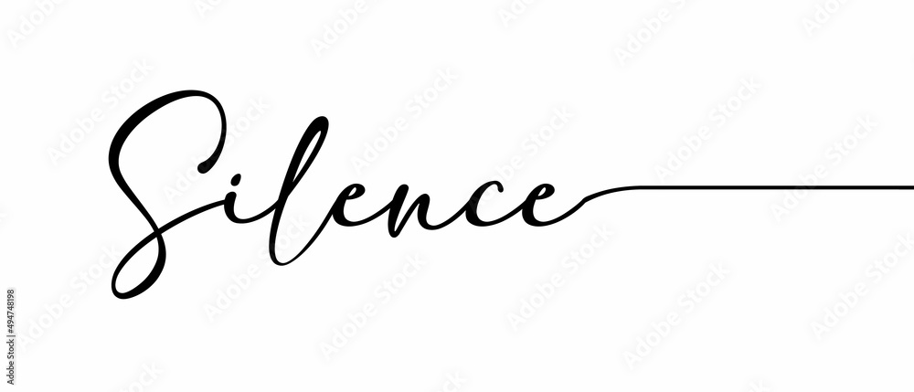 Silence - Continuous one line calligraphy inscription with Single word quotes. Minimalistic handwriting in white background. Silence - Continuous one line calligraphy inscription with Single word quotes. Minimalistic handwriting in white background.