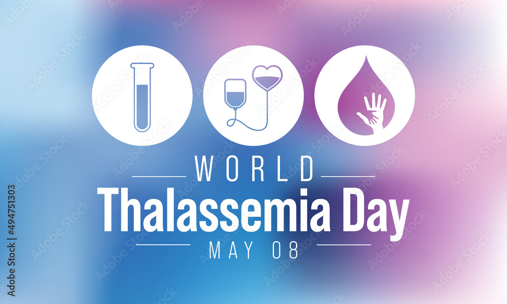 World Thalassemia Day is observed every year on May 8th to commemorate Thalassemia victims and to encourage those who struggle to live with the disease. Vector illustration World Thalassemia Day is observed every year on May 8th to commemorate Thalassemia victims and to encourage those who struggle to live with the disease. Vector illustration
