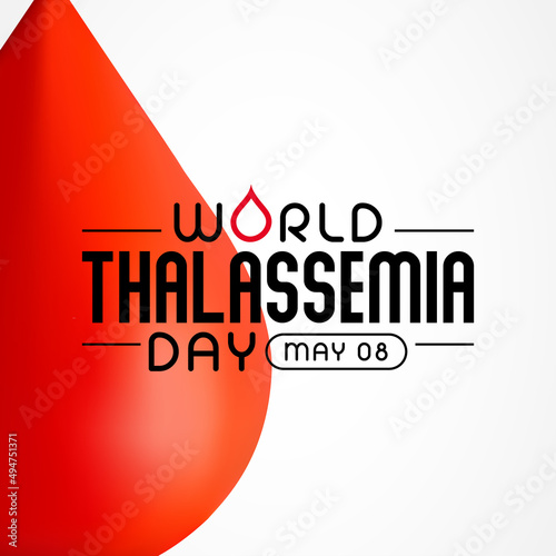 World Thalassemia Day is observed every year on May 8th to commemorate Thalassemia victims and to encourage those who struggle to live with the disease. Vector illustration
