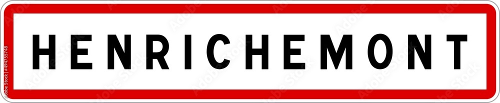 Panneau entrée ville agglomération Henrichemont / Town entrance sign Henrichemont Panneau entrée ville agglomération Henrichemont / Town entrance sign Henrichemont