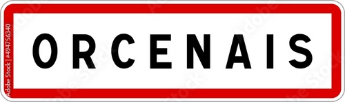 Panneau entrée ville agglomération Orcenais / Town entrance sign Orcenais
