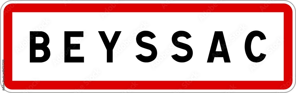 Panneau entrée ville agglomération Beyssac / Town entrance sign Beyssac Panneau entrée ville agglomération Beyssac / Town entrance sign Beyssac
