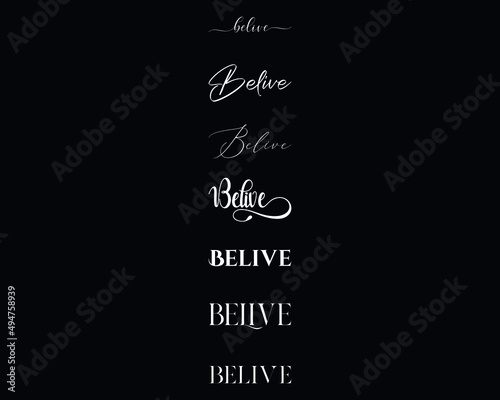 Belive in the 7 different creative lettering style