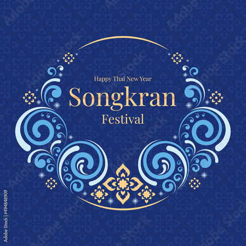 Happy thai new year, songkran festival banner text in circle frame with abstract water splash curve and thai flower art traditional on blue thai texture background vector design
