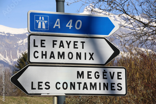 A40. Le Fayet. Chamonix. Megève. Les Contamines. Panneau routier. Saint-Gervais-les-Bains. Haute-Savoie. Auvergne-Rhône-Alpes. Haute-Savoie. France.