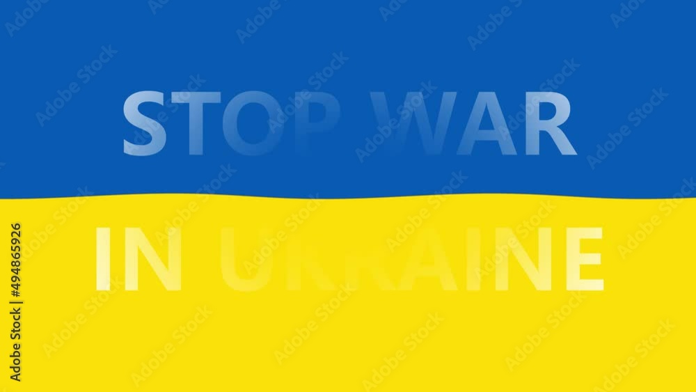 White word Stop war in animation Ukraine flag disappear White word Stop war in animation Ukraine flag disappear