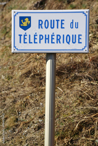 Route du téléphérique. Plaque en métal. Saint-Gervais-les-Bains. Haute-Savoie. Auvergne-Rhône-Alpes. France...