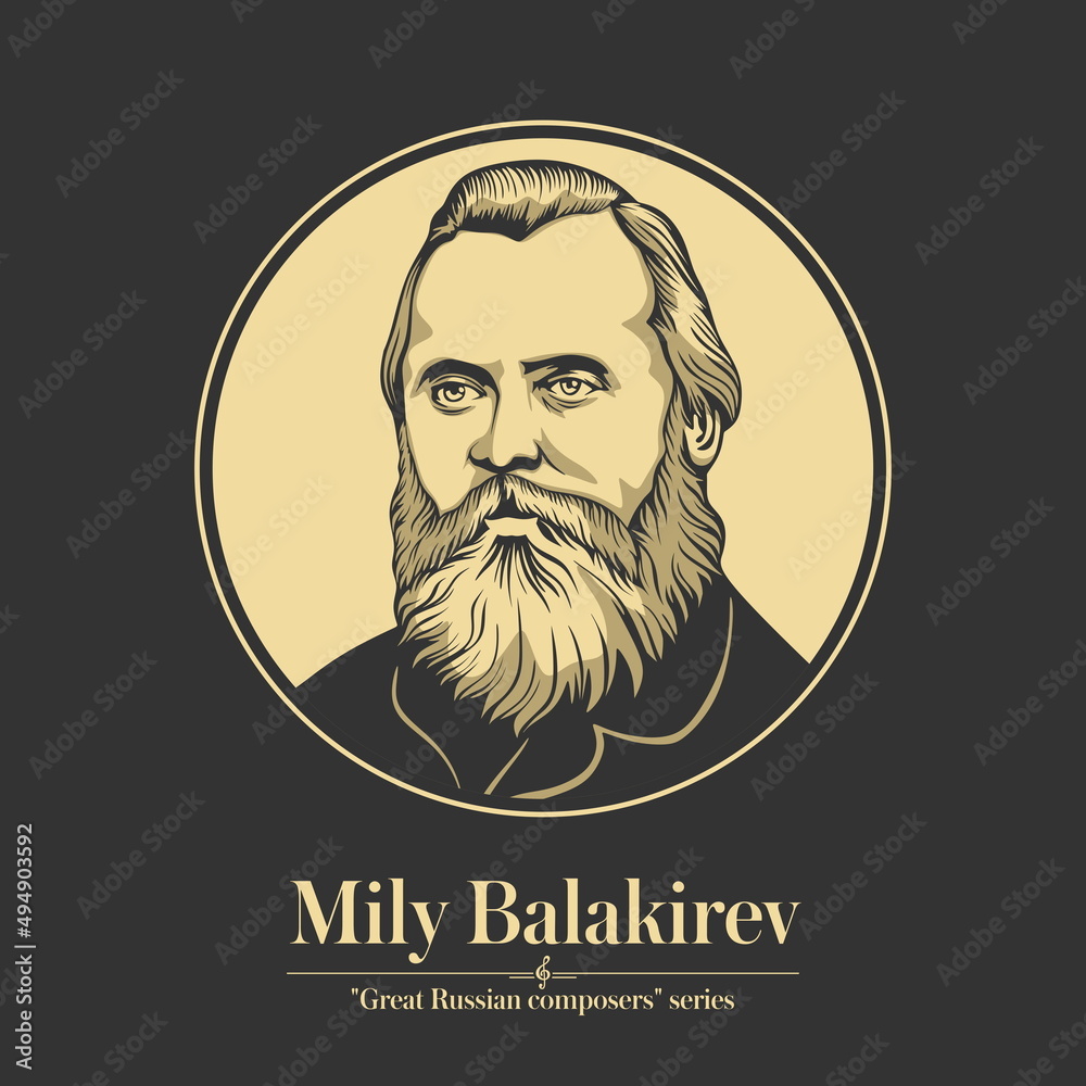 Great Russian composer. Mily Balakirev was a Russian composer, pianist, and conductor known today primarily for his work promoting musical nationalism and his encouragement of more famous Russian comp