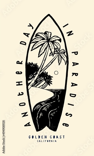 Another day in paradise. Tropical beach in the surfboard vintage typography t-shirt print.