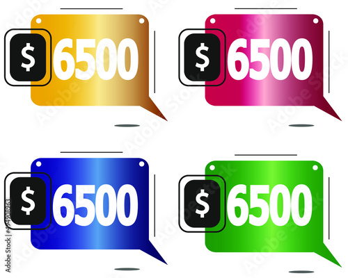 $6500 dollars price. Yellow, red, blue and green coin labels.
vector for sales and purchase