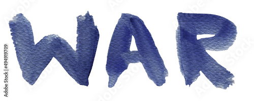 Vászonkép War blue watercolor handwritten word