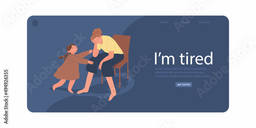 I'm tired. Landing Page Template. An exhausted woman parental responsibilities. Child requires attention. The concept of the difficulties of motherhood. Vector cartoon flat illustration.