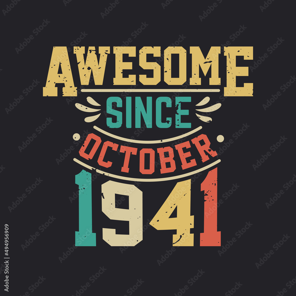 Awesome Since October 1941. Born in October 1941 Retro Vintage Birthday