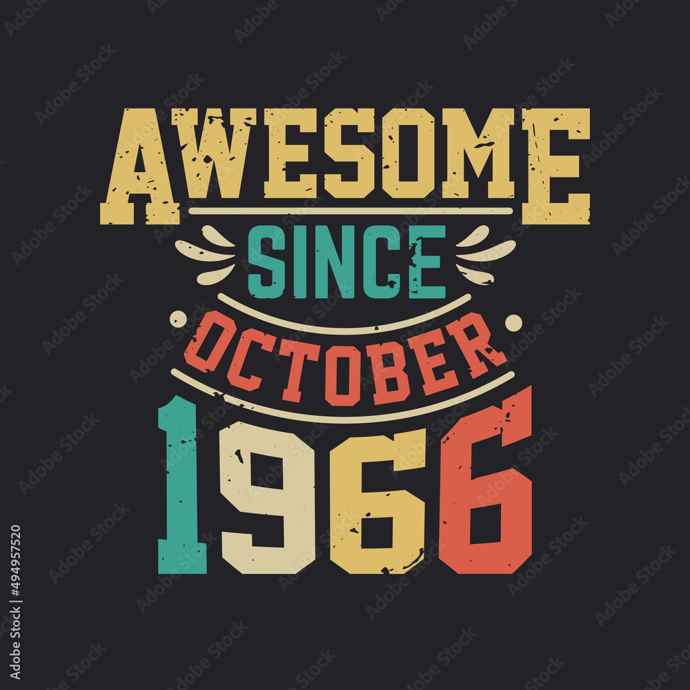 Awesome Since October 1966. Born in October 1966 Retro Vintage Birthday