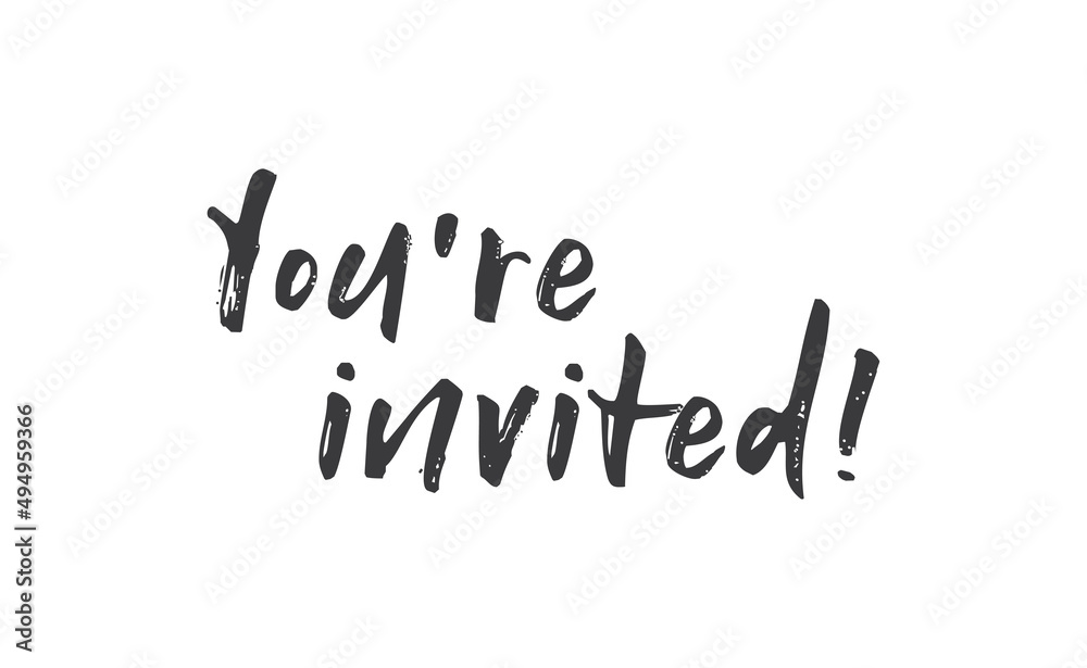You're invited. Handwritten style typography message for invitation card. Lettering text. You're invited. Handwritten style typography message for invitation card. Lettering text.