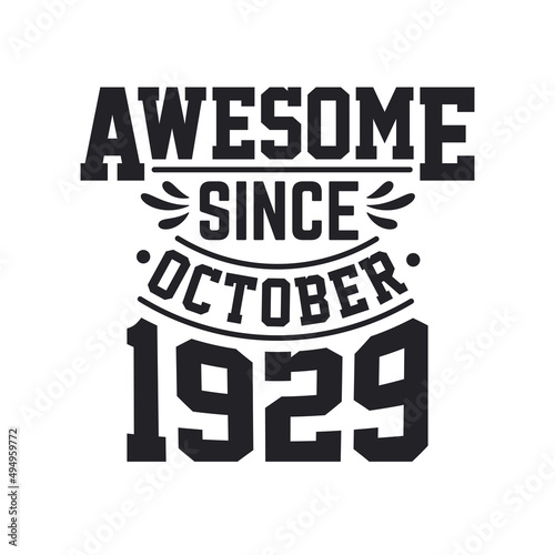 Born in October 1929 Retro Vintage Birthday, Awesome Since October 1929