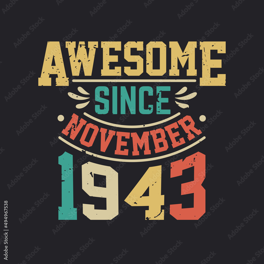 Awesome Since November 1943. Born in November 1943 Retro Vintage Birthday