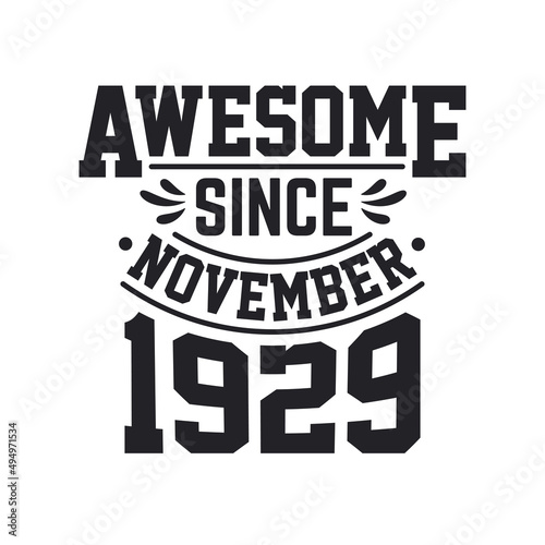 Born in November 1929 Retro Vintage Birthday, Awesome Since November 1929