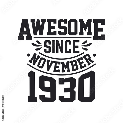 Born in November 1930 Retro Vintage Birthday, Awesome Since November 1930