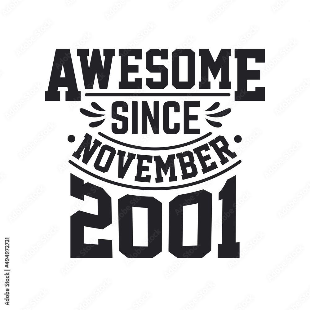 Born in November 2001 Retro Vintage Birthday, Awesome Since November 2001
