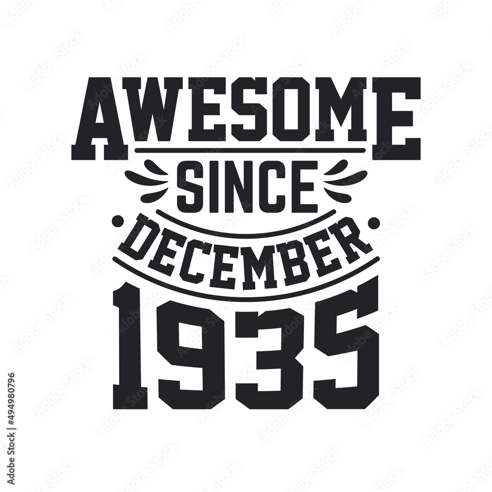 Fototapeta premium Born in December 1935 Retro Vintage Birthday, Awesome Since December 1935