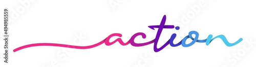 Action Handwriting Colorful Lettering Calligraphy Banner. Greeting Card Vector Illustration.