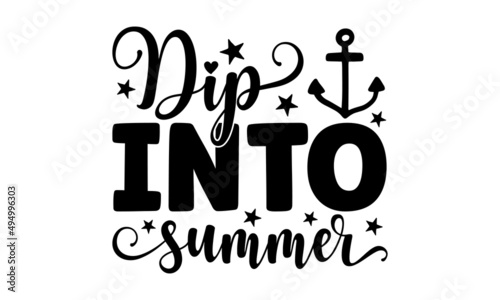 Dip into summer - Vector card with hand-drawn unique typography design element for greeting cards, decoration, prints, and posters. Handwritten lettering. Handwritten lettering. Calligraphic poster, 