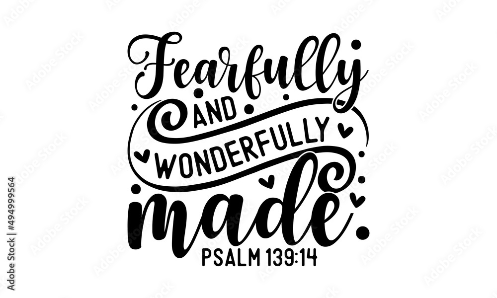 Fearfully Wonderfully Made Psalm 139 14 Motivational Quote For fearfully-wonderfully-made-psalm-139-14-motivational-quote-for