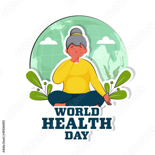 Sticker Style World Health Day Text With Young Woman Doing Alternate Nostril Breathing And Leaves On Earth Globe White Background.