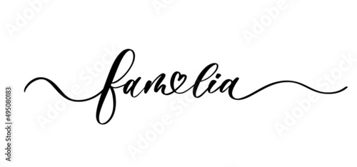 Familia lettering inscription on spanish. Vector text for print on shirt, card, poster etc