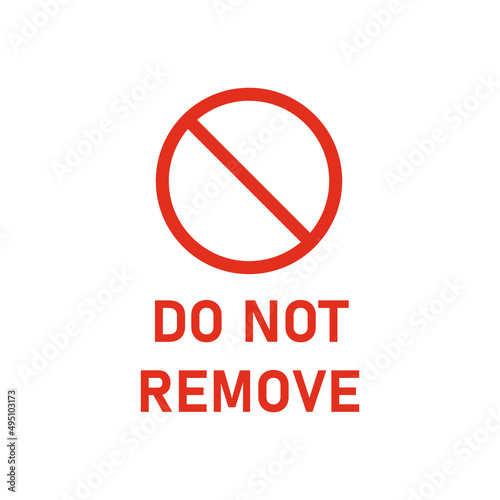 Free Download Do Not Remove Plug. Label for electrical marking and identification. Vector - GFXLoad