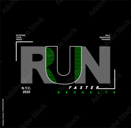Run Faster athletic typography, t-shirt graphics, vectors