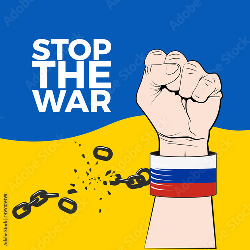 Fist breaks shackles on background of the Ukrainian national ensign. Stop the War