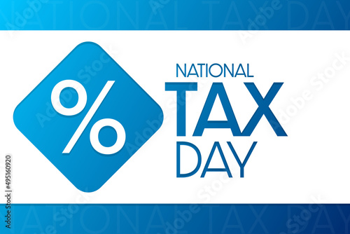 National Tax Day. Vector illustration. Holiday poster.